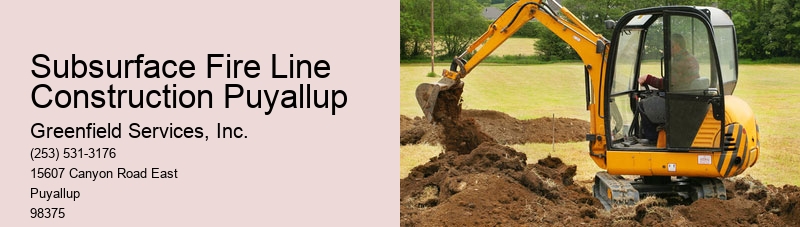 Subsurface Fire Line Construction Puyallup